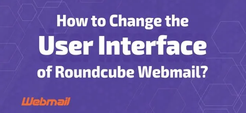 How to Change User Interface of Roundcube Webmail