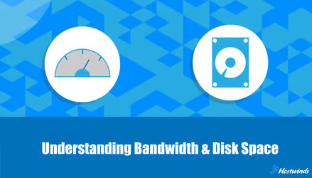 What is Bandwidth and Disk Space in Web Hosting?